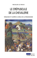 Crépuscule de la chevalerie (Le)